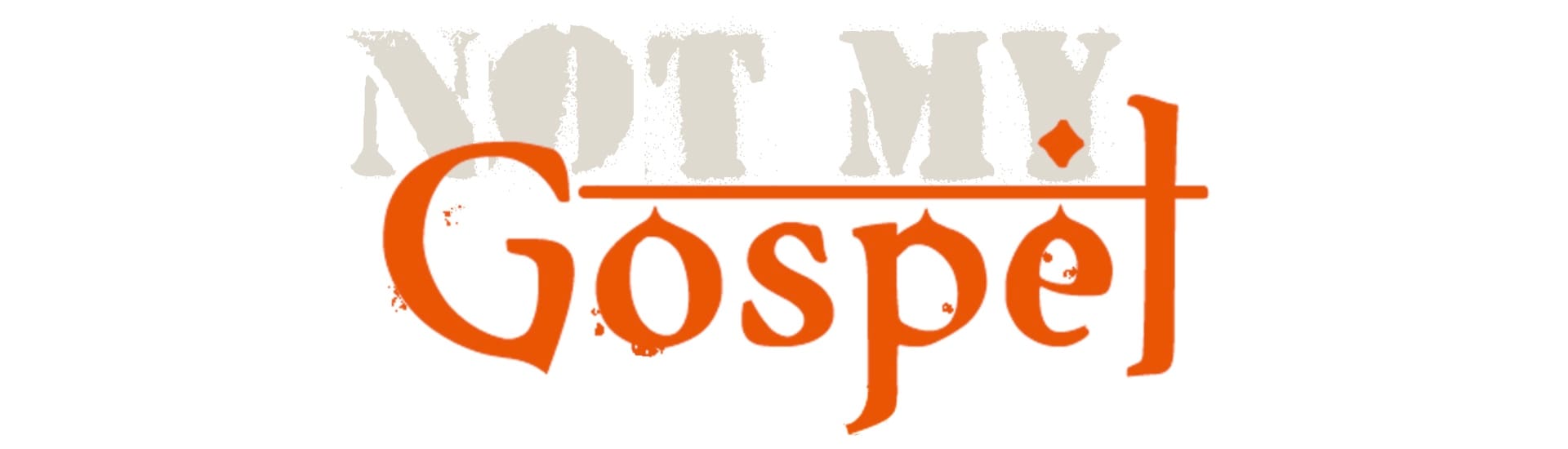 #NotMyGospel: Publishing My Perspective: